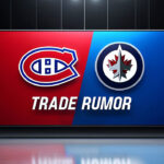 Montreal Canadiens Rumors: Cole Perfetti Trade a Possibility? Habs and Jets logo on a scoreboard with the words trade rumor showing