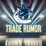 Vancouver Canucks Rumored to Pursue Tyler Toffoli in NHL Free Agency Vancouver Canucks logo with the words trade rumor below the logo with an NHL rink as the background