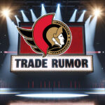 Ottawa Senators logo with the words trade rumor below the logo on a scoreboard of an NHL rink