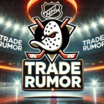 Top 3 Anaheim Ducks Trade Candidates for 2024-25 Anaheim Ducks logo with the words trade rumor below the logo