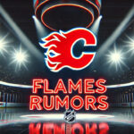 Calgary Flames Trade Candidates for the 2024-25 NHL Season Calgary Flames logo with the words Flames rumors below the logo