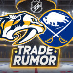 Dante Fabbro Trade to Buffalo Sabres Heating Up Nashville Predators and Buffalo Sabres logos with the words trade rumor below the logos