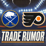 Buffalo Sabres and Philadelphia Flyers Brewing Blockbuster Trade? Buffalo Sabres, Philadelphia Flyers logo with the words trade rumor below the logos
