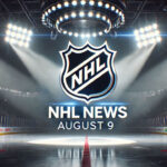 NHL News August 9, 2024: Key Developments Across the League NHL logo with the words NHL news August 9 below the logo