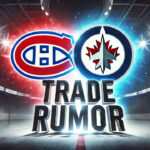 Ivan Demidov’s NHL Debut: Will Namestnikov Be His Mentor? Montreal Canadiens and Winnipeg Jets logos with the words trade rumor below the logos