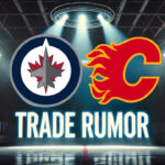 Winnipeg Jets and Calgary Flames Trade Rumors: Rutger McGroarty for Rasmus Andersson? Winnipeg Jets and Calgary Flames logos with the words trade rumor below the logos