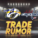 Nashville Predators Eye Trade with Washington Capitals for Nic Dowd and Hendrix Lapierre Nashville Predators and Washington Capitals logos with the words trade rumor below the logos
