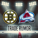 NHL Rumors: Swayman for Georgiev, Girard? Boston Bruins and Colorado Avalanche logos with the words trade rumor below the logos