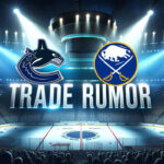 Canucks Set Sights on Sabres’ Samuelsson to Solidify Defense Vancouver Canucks and Buffalo Sabres logos with the words NHL trade rumors below the logo