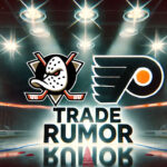 Rasmus Ristolainen to Anaheim: Analyzing the Potential Trade Anaheim Ducks and Philadelphia Flyers logos side-by-side with the words NHL trade rumors below the logos