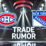 NHL Trade Rumor: Canadiens Target Kakko, Rangers Eye Matheson Montreal Canadiens and New York Rangers logo with the words NHL trade Rumors below the logos