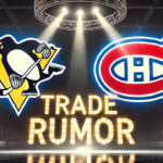 Pittsburgh Penguins and Montreal Canadiens logos with the words NHL trade rumors below the logos