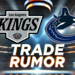 Canucks Trade Rumors: J.T. Miller to LA Kings for Gavrikov, Kaliyev & 1st Round Pick? Will J.T. Miller be traded to the LA Kings