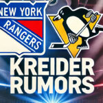 New York Rangers Rumors: Chris Kreider to the Pittsburgh Penguins? New york Rangers and Pittsburgh Penguins logos with the words Kreider rumors below the logos