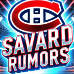 David Savard on the Move? Montreal Canadiens Expected to Trade Veteran Defenseman Montreal Canadiens logo with the words Savard Rumors below the logo