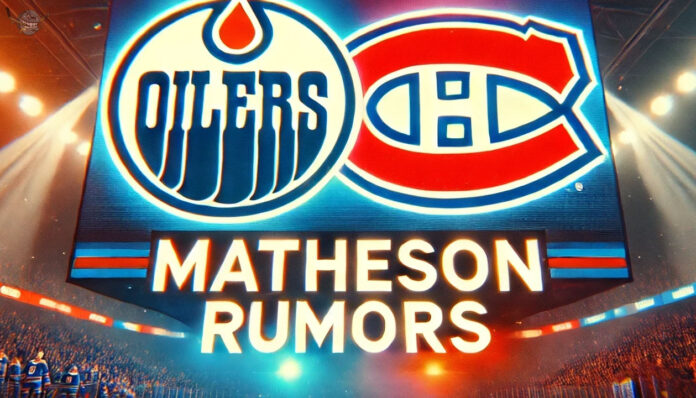 Edmonton Oilers and Montreal Canadiens logos with the words Matheson Rumors below the logos