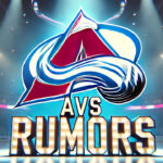 Colorado Avalanche Rumors: Are More Trades on the Horizon? Colorado Avalanche logo with the words Avs rumors below the logo