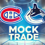 Montreal Canadiens and Vancouver Canucks logos with the words mock trade below the logos