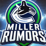 Vancouver Canucks logo with the words Miller rumors below the logo