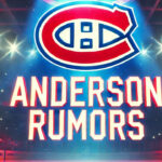 Josh Anderson Trade Rumors: Is This the End of His Time in Montreal? Montreal Canadiens logo with the words Anderson rumors below the logo