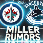 Winnipeg Jets Rumors: Could J.T. Miller Be Heading to the ‘Peg? Winnipeg Jets and Vancouver Canucks logos with the words Miller Rumors below the logos