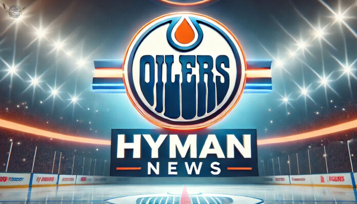 Andlauer's Legacy Edmonton Oilers logo with the words Hyman news below the logo
