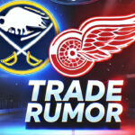 Dylan Cozens to Detroit?! Red Wings Rumors Heat Up Buffalo Sabres & Detroit Red Wings logos with the words trade rumor below the logos
