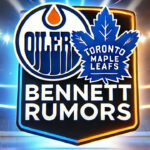 Edmonton Oilers and Toronto Maple Leafs logos with the words Bennett Rumors below the logos