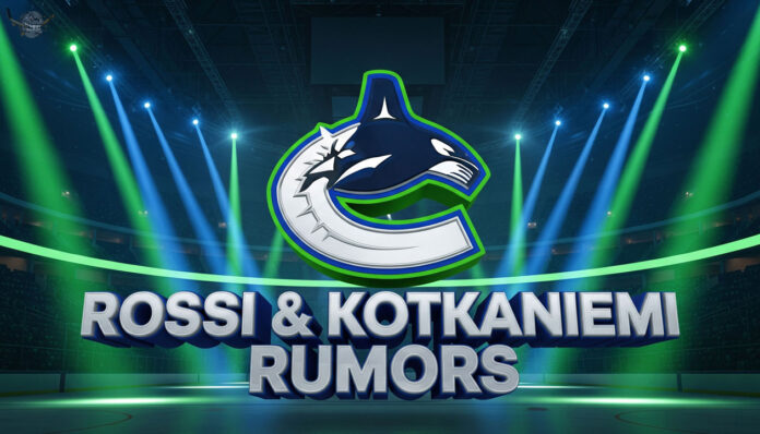 canucks-rossi-kotkaniemi-rumors Vancouver Canucks logo with "Rossi & Kotkaniemi Rumors" 3D text over a hockey rink