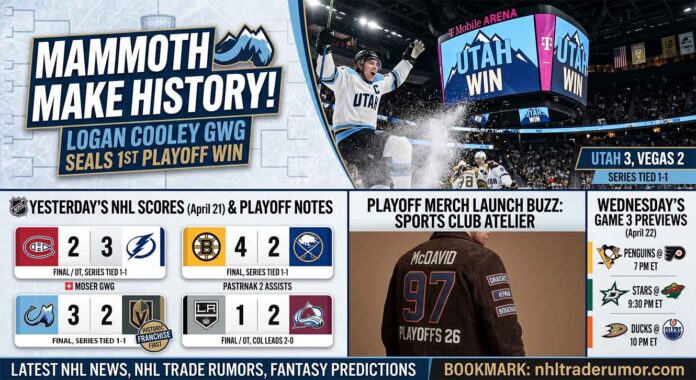 NHL infographic from nhltraderumor.com detailing the Utah Mammoth's historic first playoff win over Vegas, featuring Logan Cooley's game-winning goal. Includes yesterday's NHL scores for April 21, 2026, and upcoming Game 3 previews for Wednesday.